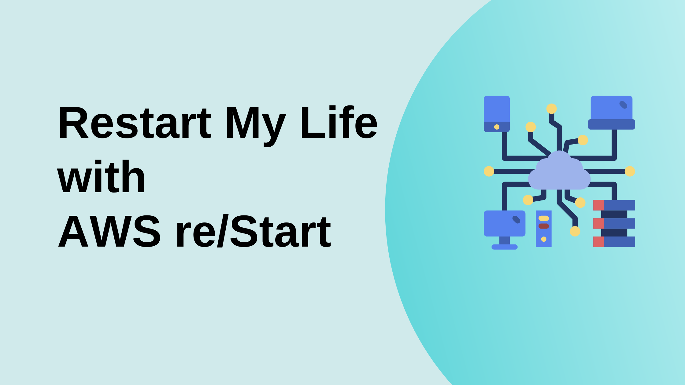 Restart My Life with AWS re/Start